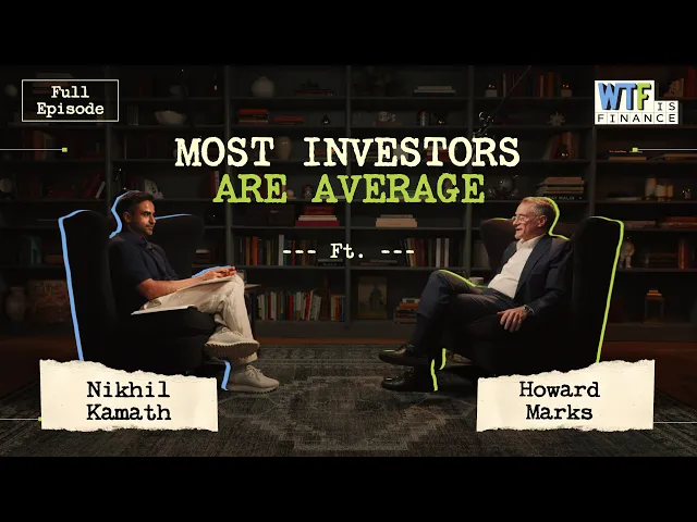 Video: Howard Marks: AI, Debt vs Equity & The Next 40 Years Of Investing | Nikhil Kamath | People by WTF