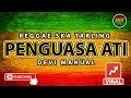 Reggae SKA Tarling PENGUASA ATI - DEVI MANUAL | Musik Reggae SKA Tarling Version