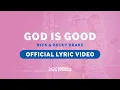 Lagu God Is Good (Official Lyric Video) - Nick \u0026 Becky Drake (Worship For Everyone)