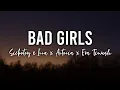 Lagu Sickotoy x INNA x Antonia x Eva Timush - Bad Girls | ♫ Lyrics