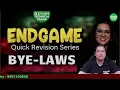 END GAME - QUICK REVISION | BYE LAWS | Xylem Technical Exams