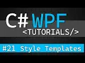 C WPF Tutorial - Styles and ControlTemplates