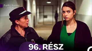 Fazilet Asszony Es Lanyai 96 Rész Magyar Szinkron 