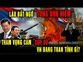 Lagu THẾ CỜ LẬT NGƯỢC: Lào Bất Ngờ Tung Đòn Hiểm - Tham Vọng Của Cam Sụp Đổ, VN Đang Toan Tính Gì?