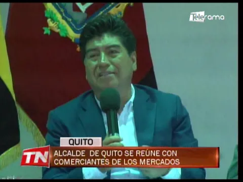Alcalde de Quito se reúne con comerciantes de los mercados