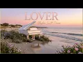 Taylor Swift Lover Album Piano 6 Hours Calm Ocean Waves Romantic Sunset Vibes