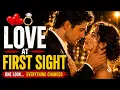 Love At First Sight One Look Everything Changed Romantic Movie