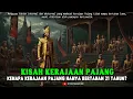 Download Lagu KENAPA KERAJAAN PAJANG HANYA BERTAHAN 21 TAHUN?
