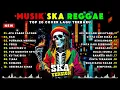 Download Lagu Top Hits Spotify Indonesia 2025 Full Album Reggae 🎧🔥 Kumpulan Musik Cover SKA REGGAE Terbaru 2025