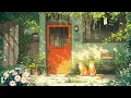 Download Lagu Late Summer 🐾💚  Lofi Beats to Start Your Day Right 🎶Study \u0026 Work Focus