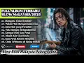 Lagu Lagu Slow Rock Malaysia terbaru 2025 | Album Paling Sedih Menyayat hati | Enak didengar saat santai