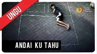 ungu andai ku tahu official music video
