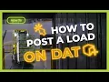 How to Post a Load to DAT - An easy tutorial