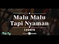 Download Lagu Malu Malu Tapi Nyaman – Lyodra (KARAOKE AKUSTIK - MALE KEY)