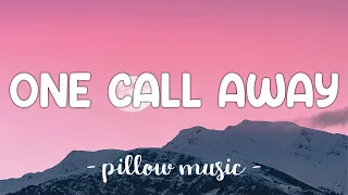 One Call Away Charlie Puth Lyrics  One Call Away Charlie Puth Lyrics
