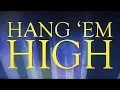 Hang 'Em High - HAVOK