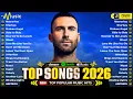 Lagu Spotify 🍑 Top Hits 2026 🍆 Maroon 5, The Weeknd, Selena Gomez, Ed Sheeran, Adele, Justin Bieber