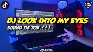 Download DJ INTO LOOK MY EYES SOUND TIK TOK VIRAL_[ENNO LODANG]_REMIX 2022 MP3