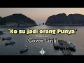 (Lirik lagu) Ko su jadi orang punya | Lirik | Lagu timur terbaru 2021 | Dj Qhelfin