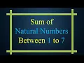 WAP-Program to print sum of Natural numbers between 1 to 7 CBSE IP