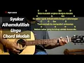 Kunci Gitar Syukur Alhamdulillah - Ungu Chord Gampang