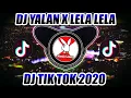DJ YALAN x LELA LELA LAYN