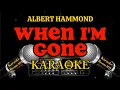 Download Lagu When I'm gone - Albert Hammond - Karaoke