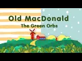Old MacDonald - The Green Orbs [Lyrics] | Cutie Pie EK