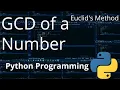 9 GCD of Two Number Using Euclid s Algorithm Python Programming JAcademy