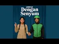 Download Lagu Dengan Senyum