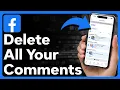 How To Delete All Comments On Facebook
