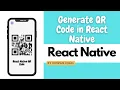 How to generate a QR code in react native QR code in react native
