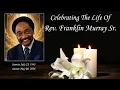 Celebrating The Life of Rev Franklin Murray Sr