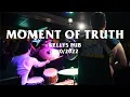 Download Lagu Moment of Truth Full Set 9/10/2022