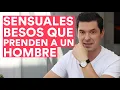 Download Lagu 4 SENSUALES BESOS QUE PRENDEN A UN HOMBRE | ¡GARANTIZADO! JORGE LOZANO H.