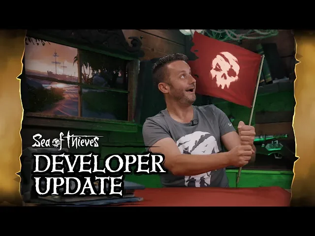 Official Sea of Thieves Developer Update: August 30th 2018