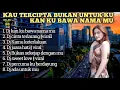 Lagu DJ KAU TERCIPTA BUKAN UNTUK KU || KAN KU BAWA NAMA MU || CINTA TERLARANG VIRALL DI TIK TOK