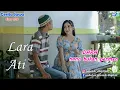 Lagu LARA ATI || Eps 109 || KOLABORASI NANO BUKAN PERMEN || Cerita Jawa