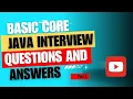 Basic core Java interview questions and answers part 3