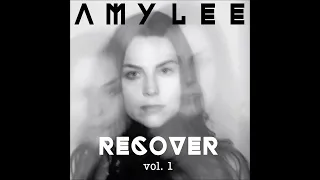 Download Amy Lee (Evanescence) - Recover Vol. 1 (Full EP/ Full Album) MP3