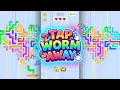 Tap Worm Away Jam Out Puzzle Game Mobile Gameplay Android