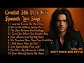 Lagu Greatest Hits Romantic Love Songs 💖 Love Songs 80's 90's - Soft Rock Ballads - Playlist Vol.191
