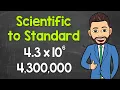 How to Convert Scientific Notation to Standard Form Math with Mr J