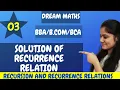 Most Important Questions on Recurrence Relations Solutions for Recurrence Relations BCA Maths