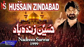 nadeem sarwar hussain zindabad 1999