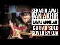 Lagu 13 - Jamal Abdillah - Kekasih awal dan akhir [Guitar Solo cover by Oja]