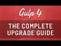 How to Upgrade to Gulp 4 - Create default parallel series and watch tasks