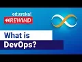 Learn DevOps What is DevOps DevOps Tutorial Edureka DevOps Rewind - 1