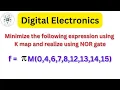 Minimize the following expression using K map and realize using NOR gate