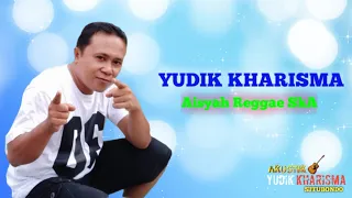 Download AISYAH Versi Reggae Ska By Yudik Kharisma MP3